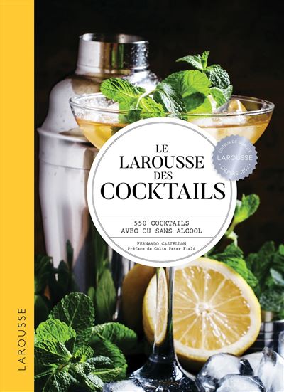 Le Larousse des Cocktails- Larousse