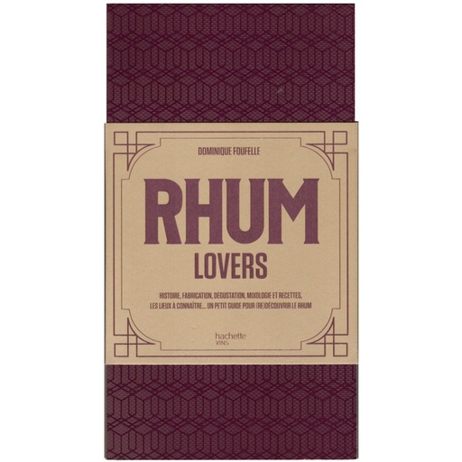 Rhum Lovers - Hachette Pratique